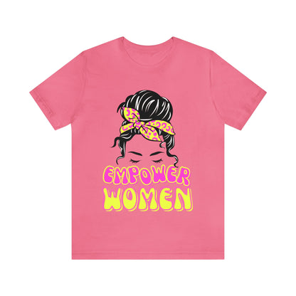 Empower Women  Short Sleeve Tee